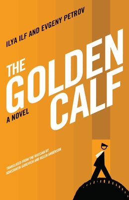 The Golden Calf by Ilf, Ilya