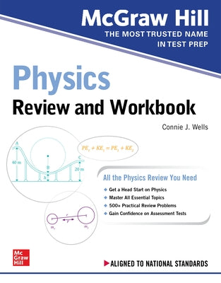 McGraw Hill Physics Review and Workbook by Wells, Connie
