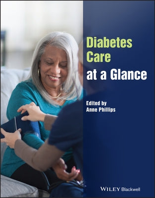 Diabetes Care at a Glance by Phillips, Anne