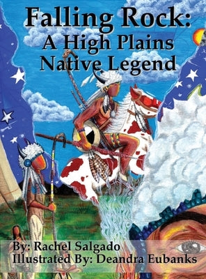 Falling Rock: A High Plains Native Legend by Salgado, Rachel