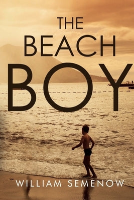 The Beach Boy by Semenow, William