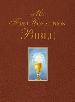 My First Communion Bible by Benedict