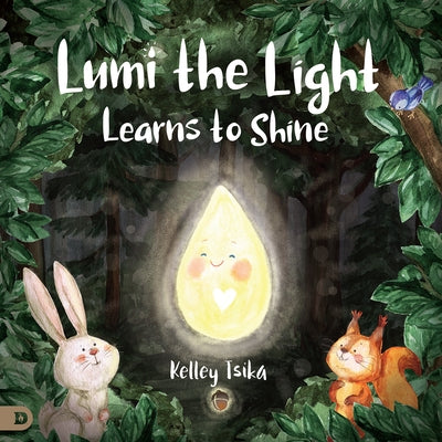 Lumi the Light Learns to Shine by Tsika, Kelley