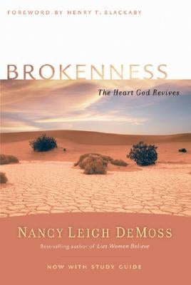 Brokenness: The Heart God Revives by DeMoss, Nancy Leigh