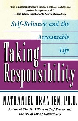 Taking Responsibility by Branden, Nathaniel