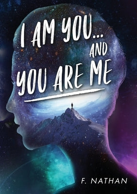 I Am You...and You Are Me by Nathan, F.