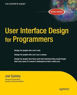 User Interface Design for Programmers by Spolsky, Avram Joel