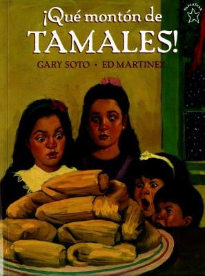 ¡Qué Montón de Tamales! by Soto, Gary