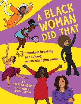A Black Woman Did That by Adero, Malaika