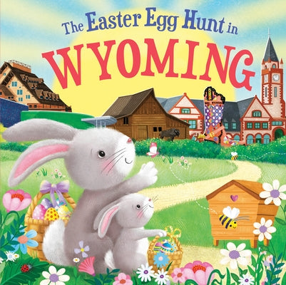The Easter Egg Hunt in Wyoming by Baker, Laura