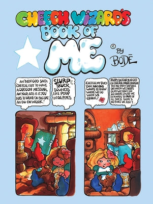 Cheech Wizard's Book of Me by Bod&#233;, Vaughn