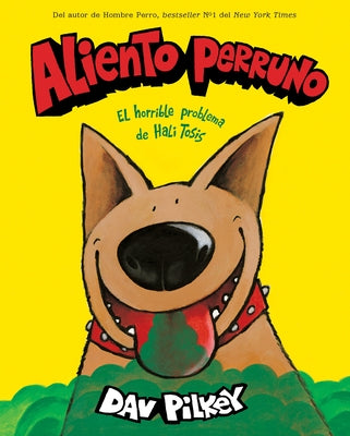 Aliento Perruno (Dog Breath) by Pilkey, Dav