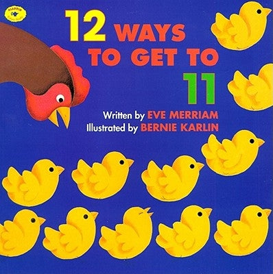 12 Ways to Get to 11 by Merriam, Eve