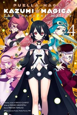 Puella Magi Kazumi Magica, Volume 4: The Innocent Malice by Magica Quartet