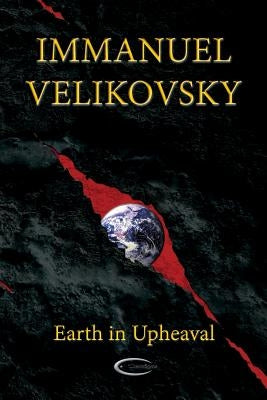 Earth in Upheaval by Velikovsky, Immanuel
