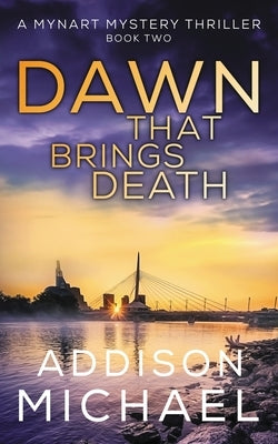 Dawn That Brings Death by Michael, Addison