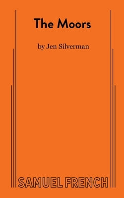 The Moors by Silverman, Jen