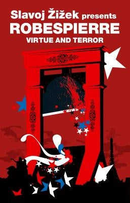 Virtue and Terror by Robespierre, Maximilien