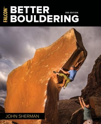 Better Bouldering by Sherman, John