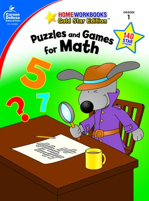 Puzzles and Games for Math, Grade 1: Gold Star Edition by Carson Dellosa Education