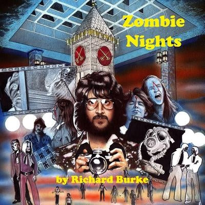 Zombie Nights: My Two Nights with the Living Dead by Burke, Richard