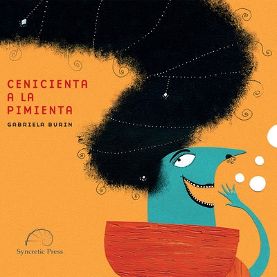 Cenicienta a la Pimienta: Spicy Cinderella by Burin, Gabriela