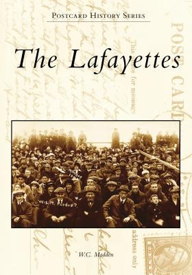 The Lafayettes by Madden, W. C.