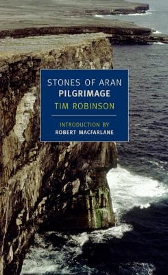 Stones of Aran: Pilgrimage by Robinson, Tim