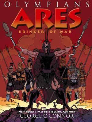 Olympians: Ares: Bringer of War by O'Connor, George