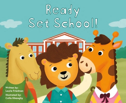 Ready Set School! by Friedman, Laurie