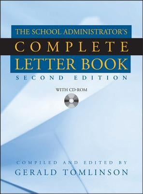 The School Administrator's Complete Letter Book [With CDROM] by Tomlinson, Gerald