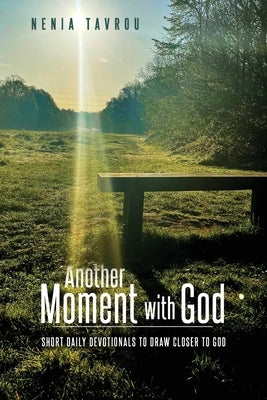 Another Moment With God by Tavrou, Nenia