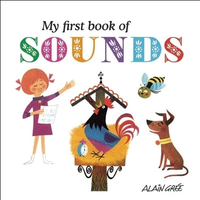 My First Book of Sounds by Gr&#233;e, Alain