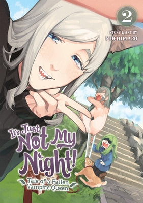 It's Just Not My Night! - Tale of a Fallen Vampire Queen Vol. 2 by Muchimaro