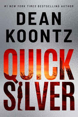 Quicksilver: A Thriller by Koontz, Dean