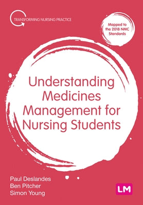 Understanding Medicines Management for Nursing Students by Deslandes, Paul