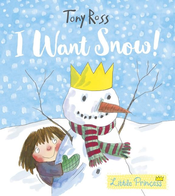 I Want Snow! by Ross, Tony