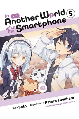 In Another World with My Smartphone, Vol. 5 (Manga) by Usatsuka, Eiji