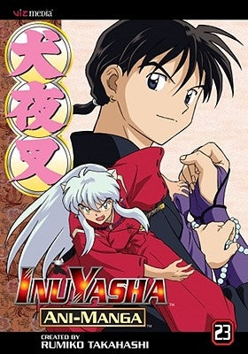 Inuyasha Ani-Manga, Vol. 23, 23 by Takahashi, Rumiko