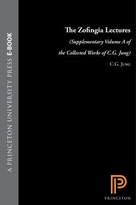 The Zofingia Lectures: (Supplementary Volume a of the Collected Works of C.G. Jung) by Jung, C. G.