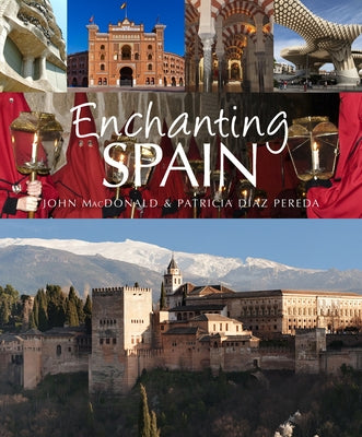 Enchanting Spain by MacDonald, John