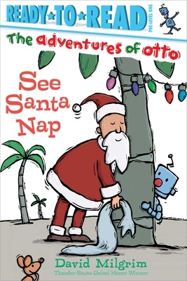 See Santa Nap: Ready-To-Read Pre-Level 1 by Milgrim, David