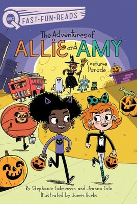 Costume Parade: The Adventures of Allie and Amy 4 by Calmenson, Stephanie