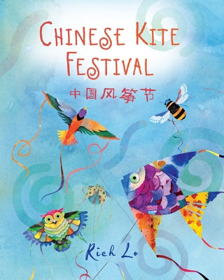 Chinese Kite Festival by Lo, Richard
