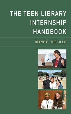 The Teen Library Internship Handbook by Tuccillo, Diane P.