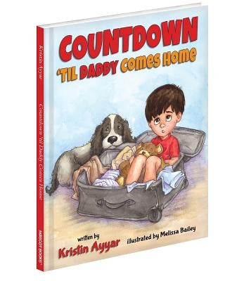 Countdown 'Til Daddy Comes Home by Ayyar, Kristin