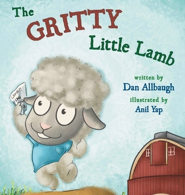 The Gritty Little Lamb by Allbaugh, Dan