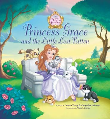 Princess Grace and the Little Lost Kitten by Young, Jeanna