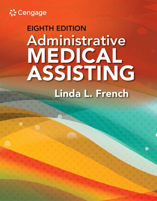 Bundle: Administrative Medical Assisting, 8th + Student Workbook by French, Linda L.