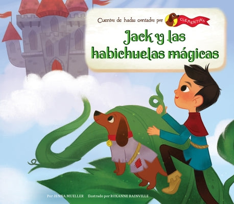 Jack Y Las Habichuelas Mágicas (Jack and the Beanstalk) by Mueller, Jenna